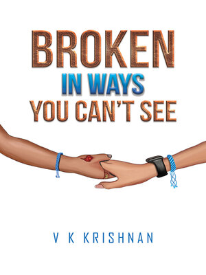 cover image of Broken in Ways You Can't See